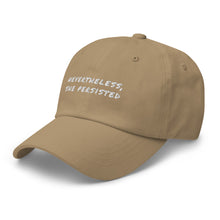 Load image into Gallery viewer, &#39;Nevertheless&#39; Cap