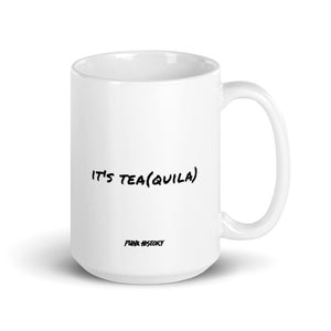 'It's Tea(quila)' Mug