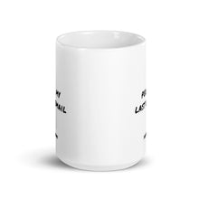Load image into Gallery viewer, &#39;Per My Last Email&#39; Mug