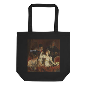 'Sorry I'm Late' Eco Tote