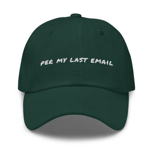'Per My Last Email' Cap