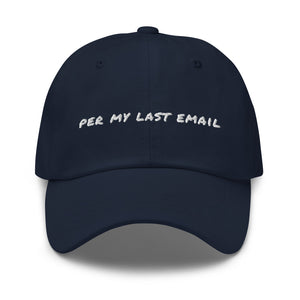 'Per My Last Email' Cap
