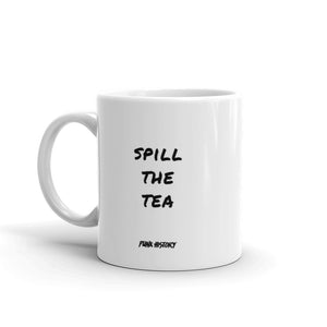 'Spill The Tea' Mug