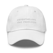 Load image into Gallery viewer, &#39;Nevertheless&#39; Cap