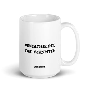 'Nevertheless' Mug