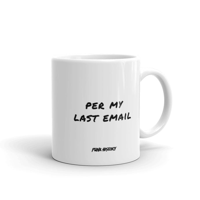 'Per My Last Email' Mug