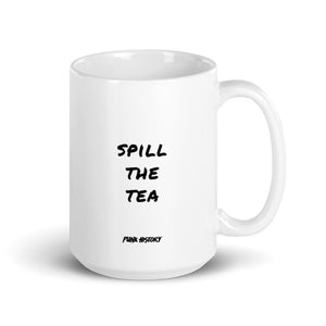 'Spill The Tea' Mug