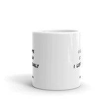 Load image into Gallery viewer, &#39;I Left Early&#39; Mug